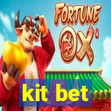 kit bet